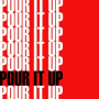 Pour It Up