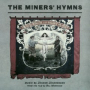 They Being Dead Yet Speaketh - Pt.1 (From „The Miners’ Hymns” Soundtrack)