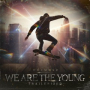 We Are The Young Ones (Trailerized)