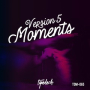 Moments (Radio Edit)