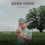 Mera Kaam Freestyle
