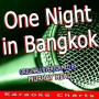 One Night in Bangkok (Originally Performed By Murray Head) [Karaoke Version]