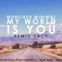 My World Is You (Dreamers Inc Remix)