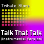 Talk That Talk (Karaoke Instrumental Track) [In the Style of Rihanna Feat. Jay Z]
