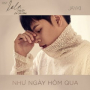 Như Ngày Hôm Qua (OST Lala - Hãy Để Em Yêu Anh)