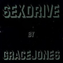 Sex Drive (Dominatrix Mix)