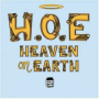 H.O.E. (Heaven on Earth)