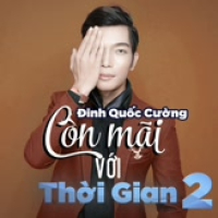 Còn Mãi Với Thời Gian 2
